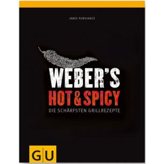Weber's Hot & Spicy - Die schärfsten Grillrezepte